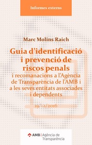 [Guia d'identificació i prevenció de riscos penals i recomanacions a l'Agència de Transparència de l'Àrea Metropolitana de Barcelona i a les seves entitats associades i dependents]