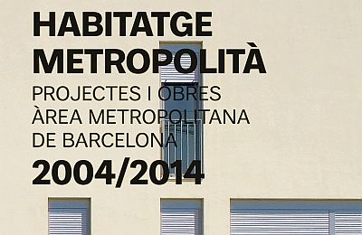 Habitatge metropolità 2004/2014