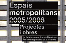 Espais Metropolitans 2005/2008