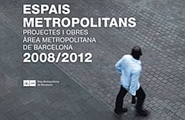 Espais Metropolitans 2008 / 2012